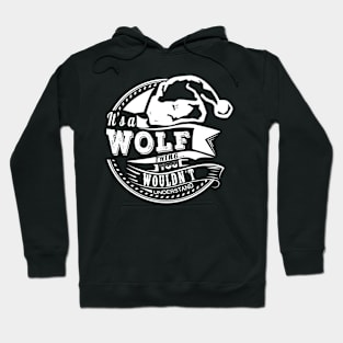 It's a Wolf thing - Hat Xmas Personalized Name Gift Hoodie